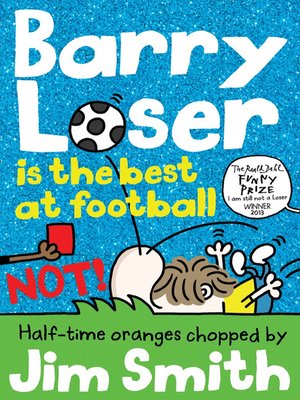cover image of Barry Loser is the best at football NOT!